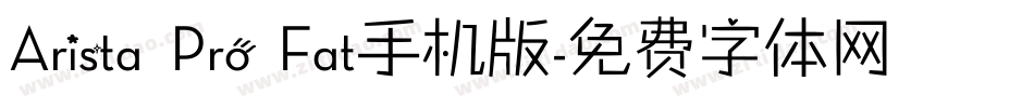 Arista Pro Fat手机版字体转换